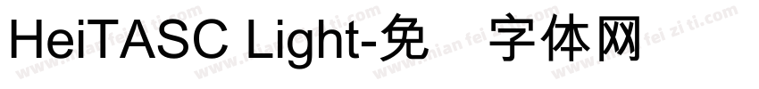 HeiTASC Light字体转换